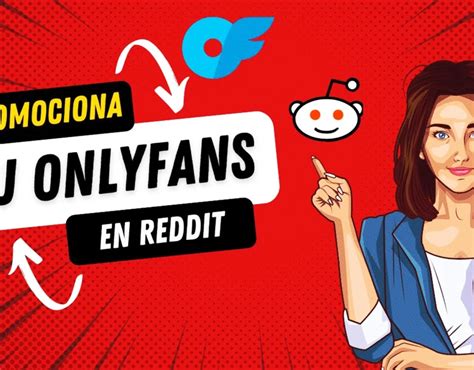 Los 10 mejores subreddits para promocionar tu cuenta de OnlyFans